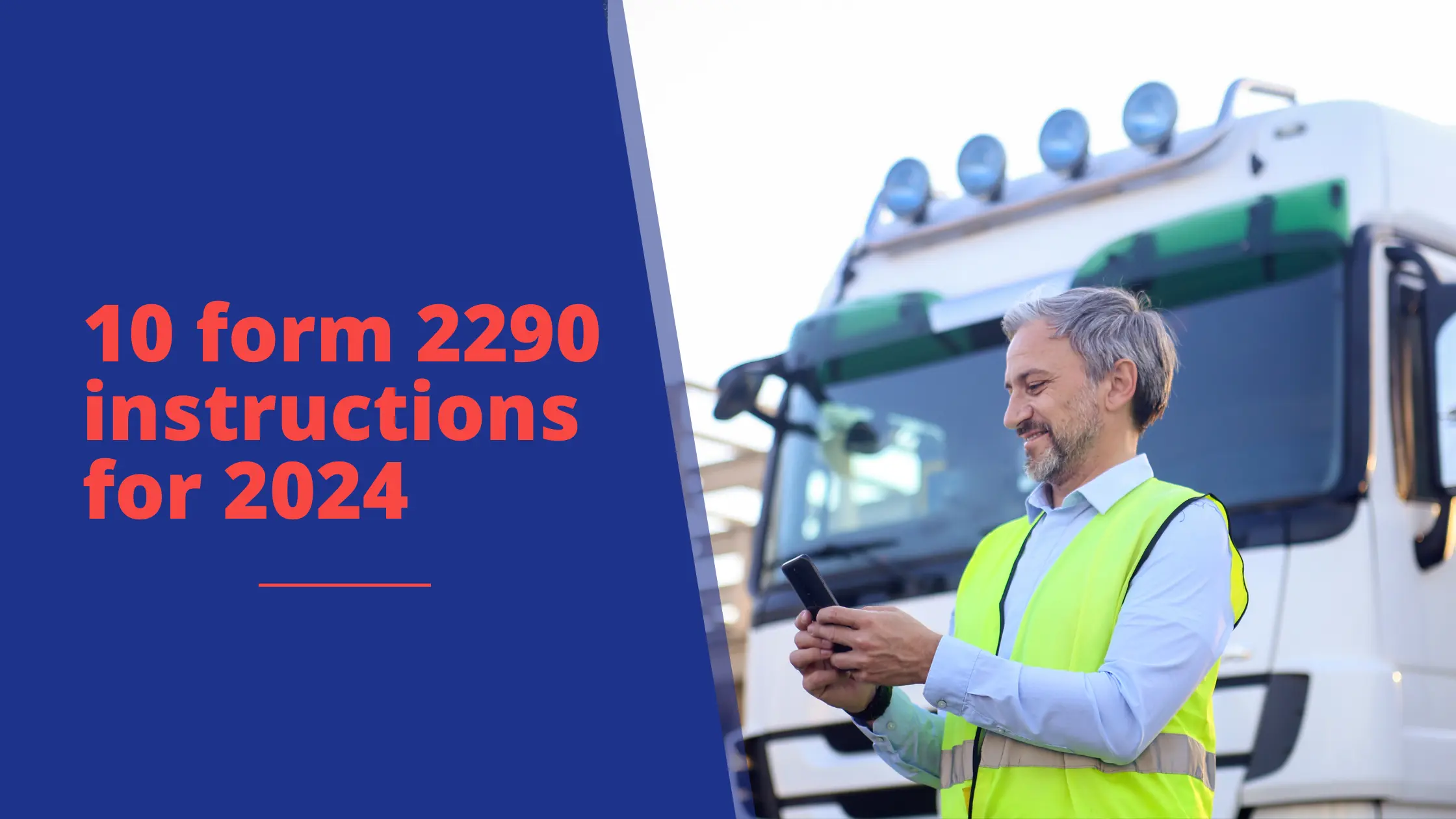 10 key Form 2290 Instructions For 2024